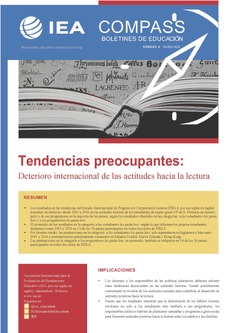 IEA Compass. Briefs in Education 8. Tendencias preocupantes: Deterioro internacional de las actitudes hacia la lectura