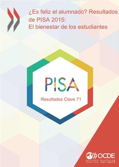 PISA in Focus 71. ¿Es feliz el alumnado? Resultados de PISA 2015: El bienestar de los estudiantes