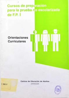 Cursos de preparación para la prueba no escolarizada de F.P. I . Orientaciones curriculares