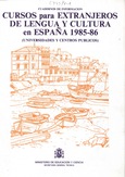 Cursos para extranjeros de lengua y cultura en España 1985-86. Universidades y centros públicos