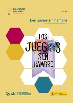 Experiencias educativas inspiradoras Nº 69. Los juegos sin hambre. Proyecto de Aprendizaje-Servicio en FP