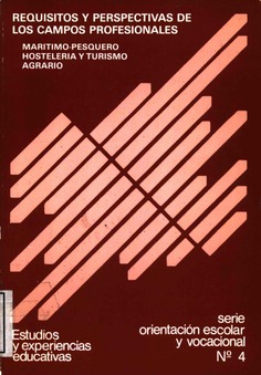 Requisitos y perspectivas de los campos profesionales: Marítimo-pesquero ; Hostelería y Turismo ; Agrario