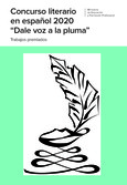 Concurso literario en español 2020 "Dale voz a la pluma". Trabajos premiados