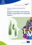 Glosario europeo sobre educación. Volumen 5: órganos de decisión, asesoramiento, gestión y supervisión en la educación superior