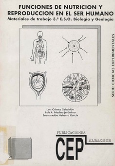 Funciones de nutrición y reproducción en el ser humano. Materiales de trabajo. 3º E.S.O. Biología y Geología