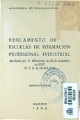 Reglamento de las escuelas de formación profesional industrial. Aprobado por Orden Ministerial de 20 de noviembre de 1959.
(B. O. E. de 28-XII-1959)