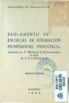 Reglamento de las escuelas de formación profesional industrial. Aprobado por Orden Ministerial de 20 de noviembre de 1959.
(B. O. E. de 28-XII-1959)