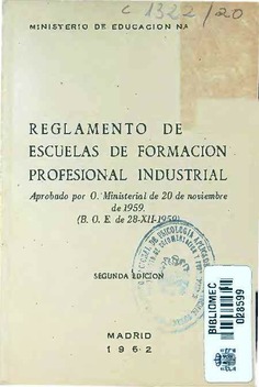 Reglamento de las escuelas de formación profesional industrial. Aprobado por Orden Ministerial de 20 de noviembre de 1959.
(B. O. E. de 28-XII-1959)
