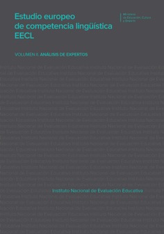 Estudio europeo de competencia lingüística EECL. Volumen II. Análisis de expertos