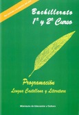 Programación lengua castellana y literatura. Bachillerato 1º y 2º curso