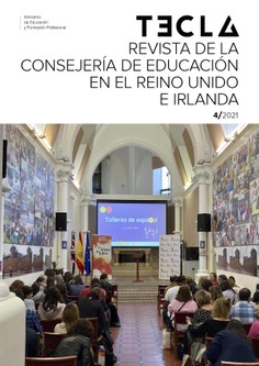 Tecla nº 4/2021. Revista de la Consejería de Educación en el Reino Unido e Irlanda