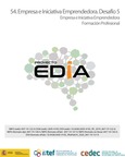 Proyecto EDIA nº 54. Empresa e Iniciativa Emprendedora. Desafío 5. Formación Profesional