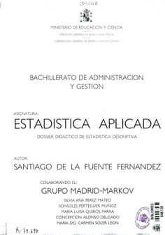 Bachillerato de Administración y Gestión. Asignatura: Estadística aplicada. Dossier didáctico de estadística descriptiva