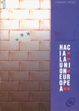 Cuadernos educativos. Comunidad europea: 1. Hacia la Unión Europea ; 2. Población y economía ; 3. Política e instituciones ; 4. Orientaciones didácticas ; folleto: Vamos a hacer cuentas