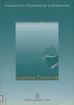 Formación profesional a distancia. Logística comercial. Ciclo formativo de grado superior. Gestión comercial y marketing