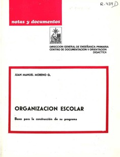 Organización escolar. Bases para la construcción de su programa
