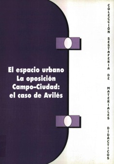 El espacio urbano. La oposición campo-ciudad: el caso de Avilés
