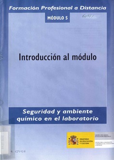 Formación profesional a distancia. Seguridad y ambiente químico en el laboratorio. Módulo 5. Introducción al módulo