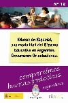 Educación especial, una modalidad del sistema educativo en Argentina. Documento orientaciones. Argentina