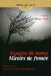 Espejos de humo Miroirs de fumee