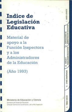 Índice de legislación educativa (año 1993). Material de apoyo a la función inspectora y a los administradores de la educación