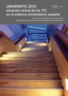 Universitic 2013: situación actual de las TIC en el sistema universitario español