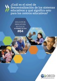 EDIF 64. ¿Cuál es el nivel de descentralización de los sistemas educativos y qué significa esto para los centros educativos?