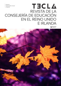 Tecla nº 3/2017. Revista de la Consejería de Educación en el Reino Unido e Irlanda