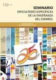 Seminario de Dificultades Específicas de la Enseñanza de Español. Edición especial: XXV aniversario