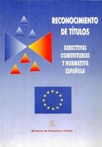 Reconocimiento de títulos. Directivas comunitarias y normativa española