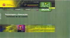 Red digital nº 1. Revista de tecnologías de la información y comunicación educativas. Tecnologías y educación horizonte de un cambio