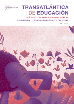 Transatlántica de educación nº 16. 75 años del Colegio Madrid de México: su historia y legado pedagógico y cultural