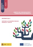 Enseñanzas iniciales: Nivel II. Ámbito de Comunicación y Competencia Matemática. Matemáticas 1. Gestiono la economía familiar. Ingresos y gastos