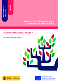 Enseñanzas iniciales: Nivel II. Ámbito de Comunicación y Competencia Matemática. Lengua extranjera. Inglés 1. Mi casa (my house)