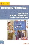 Formación profesional. Servicios socioculturales y a la comunidad. Grado medio. Grado superior