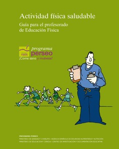 Actividad física saludable. Guía para el profesorado de educación física