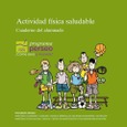 Actividad física saludable. Cuaderno del alumnado