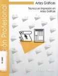 Artes Gráficas. Técnico en Impresión en Artes Gráficas. Grado Medio. Formación Profesional