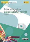 Guide pédagogique. Gouvernement ouvert. Collège