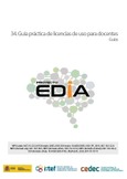 Proyecto EDIA nº 34. Guía práctica de licencias de uso para docentes. Guías