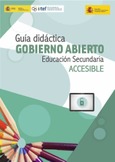 Guía didáctica. Gobierno abierto. Educación Secundaria. Accesible