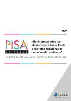 PISA in Focus 120. ¿Están preparados los alumnos para hacer frente a los retos relacionados con el medio ambiente?