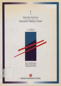 Educación plástica y visual. Secundaria obligatoria 1º ciclo. Materiales didácticos 1