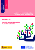 Enseñanzas iniciales: Nivel II. Ámbito de Comunicación y Competencia Matemática. Matemáticas 2. Gestiono la economía familiar. Mejoras en el ahorro