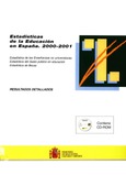Estadísticas de la educación en España. 2000-2001. Contiene CD_ROM