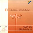 Educación para la salud (0). Guía de aprendizaje