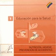 Educación para la salud (1). Nutrición, higiene y prevención de accidentes