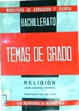 Temas de exámenes de Grado Elemental y Superior .Religión (Metodología-Temas-Explicaciones)