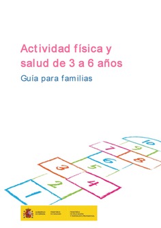 Actividad física y salud de 3 a 6 años. Guía para familias