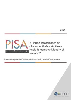 PISA in Focus 105. ¿Tienen los chicos y las chicas actitudes similares hacia la competitividad y el fracaso?